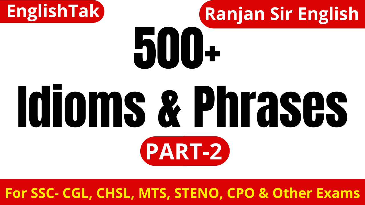 Idioms & Phrases – SSC Exams [Part-2]