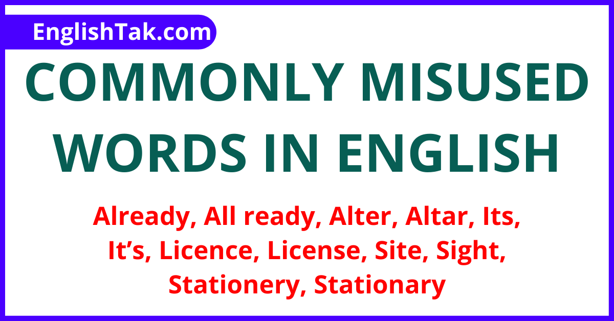 COMMONLY MISUSED WORDS IN ENGLISH