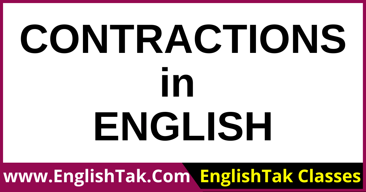 CONTRACTIONS IN ENGLISH