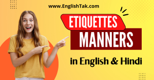 Good Manners & Etiquette in English & Hindi