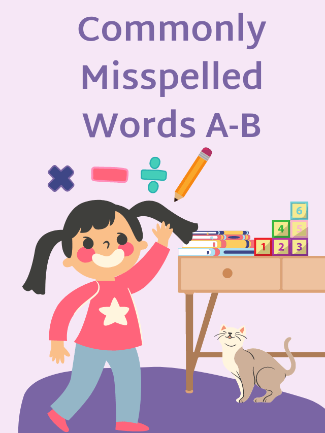 Commonly Misspelled Words A-B