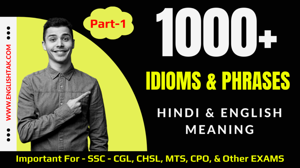 1000 Idioms Phrases Meaning In Hindi SSC Idioms Part 1