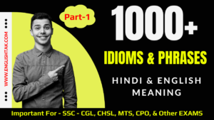 1000 Idioms & Phrases meaning in Hindi – Part-1 – EnglishTak.com