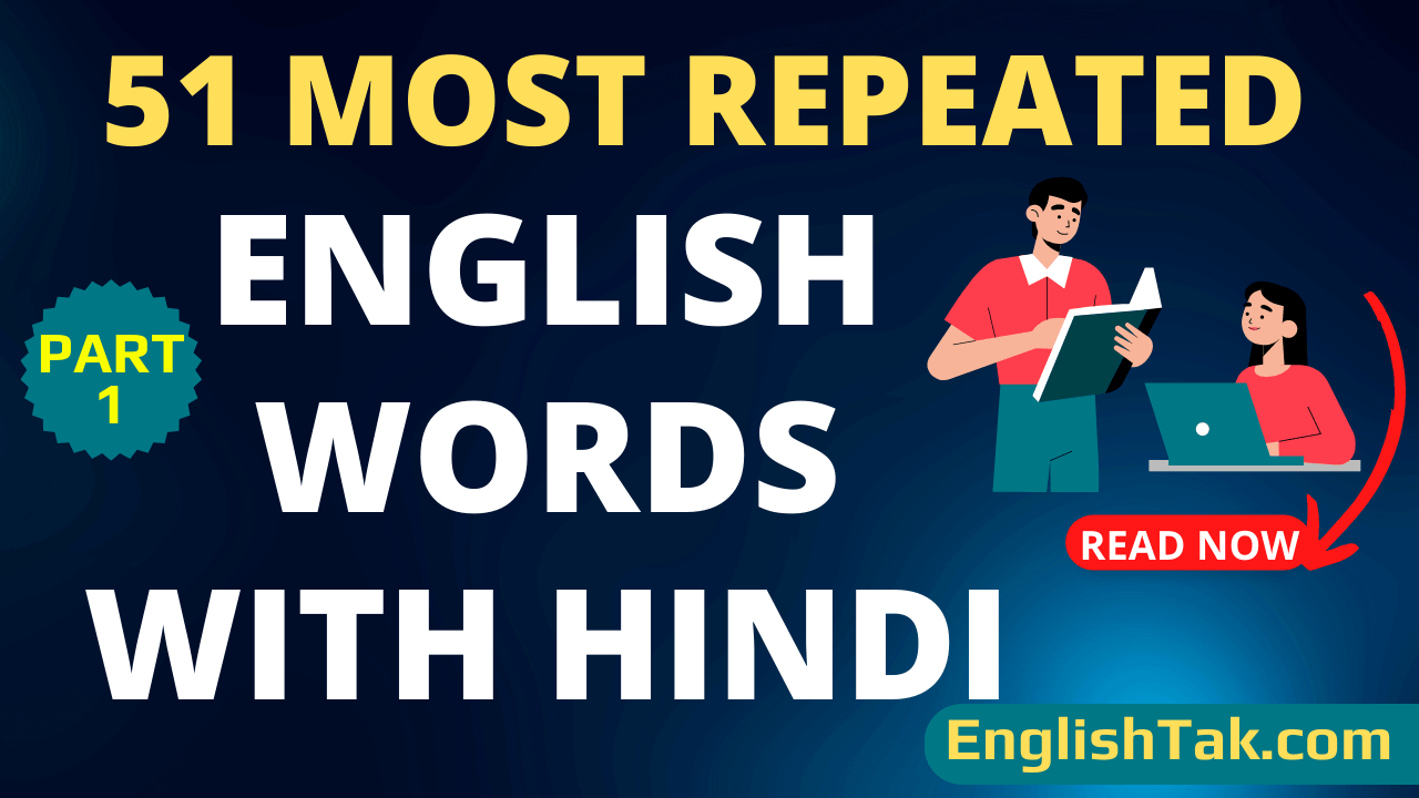 51 Most Repeated English words with Hindi