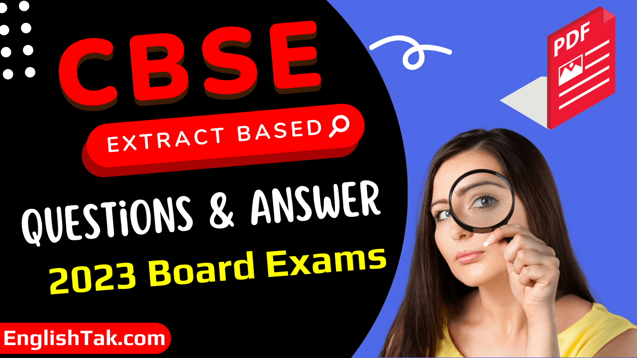 CBSE Class 10 English Extract Based Questions Answer 2023 Board Exams