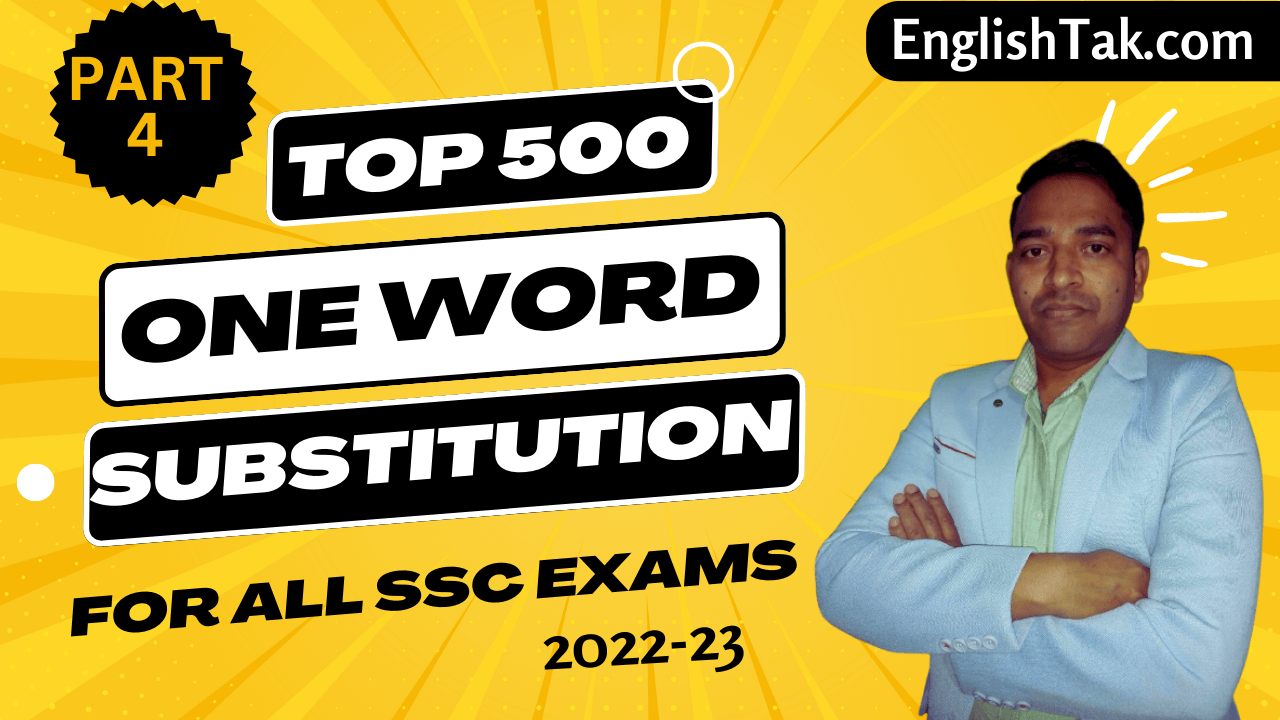 500 Top One Word Substitutions For SSC – Part-4
