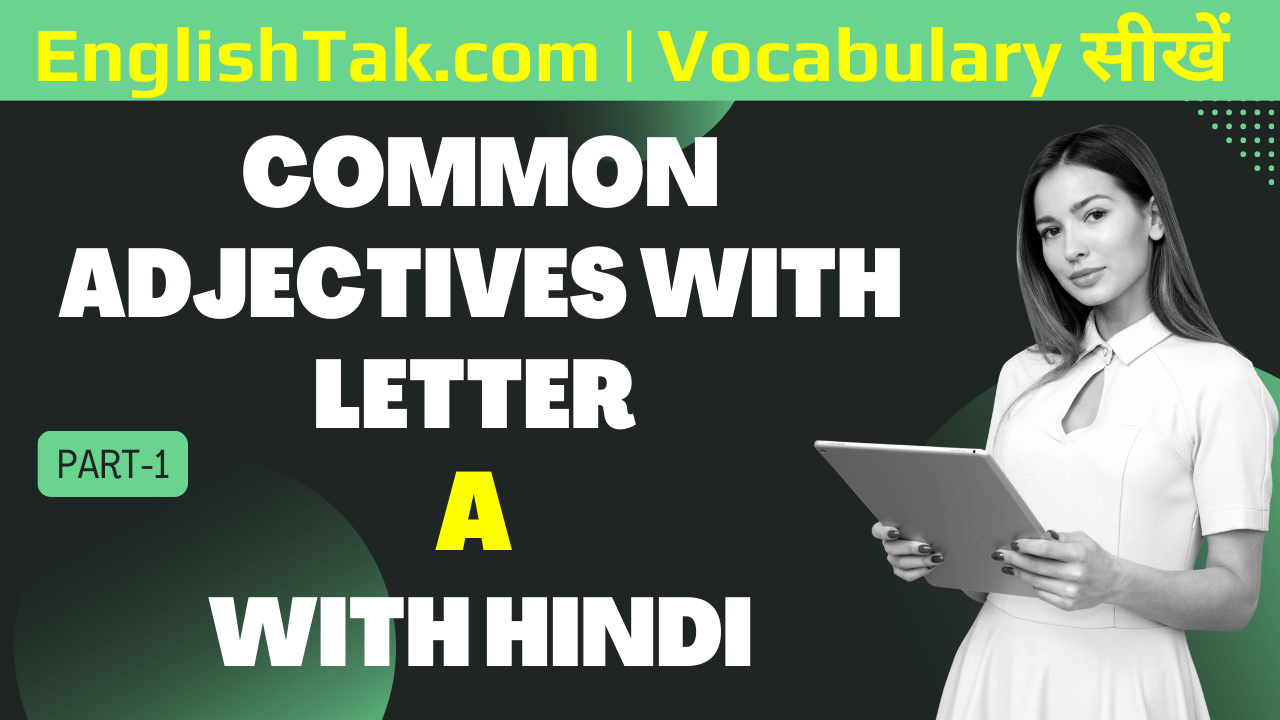 List of Adjectives With Letter A