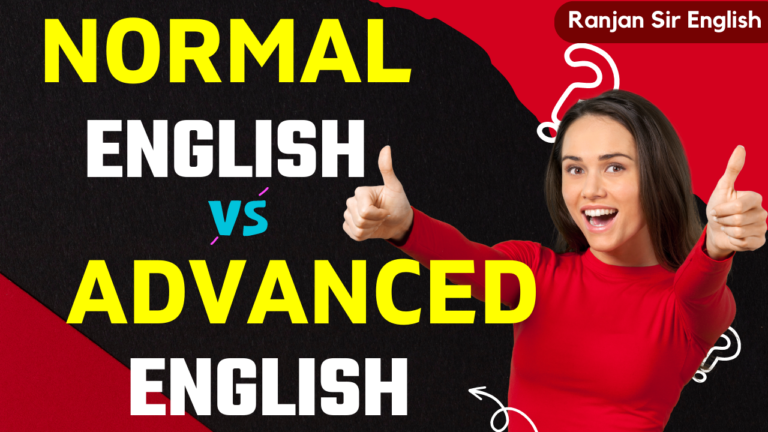 Normal English vs Advanced English Examples | English Skills