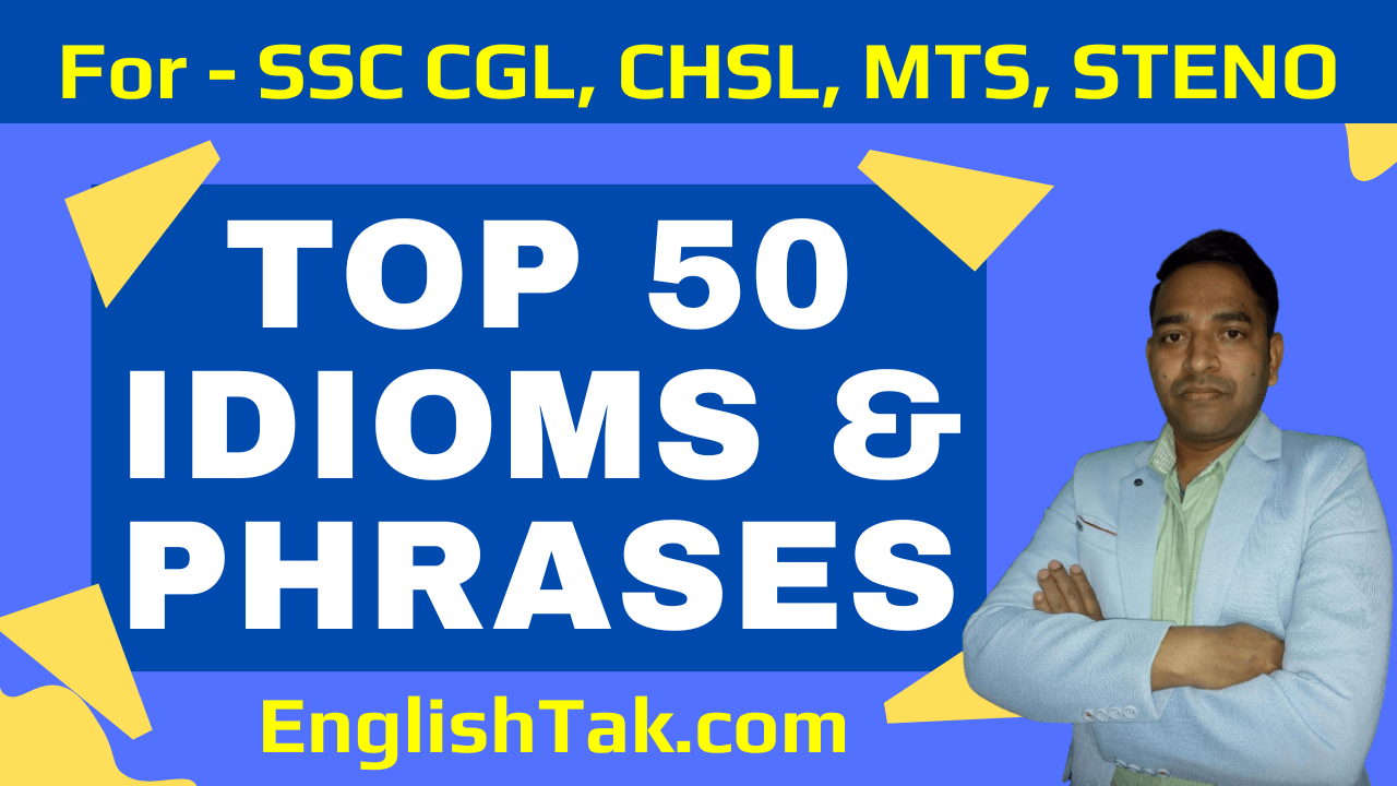 Top 50 Idioms & Phrases for SSC Exams