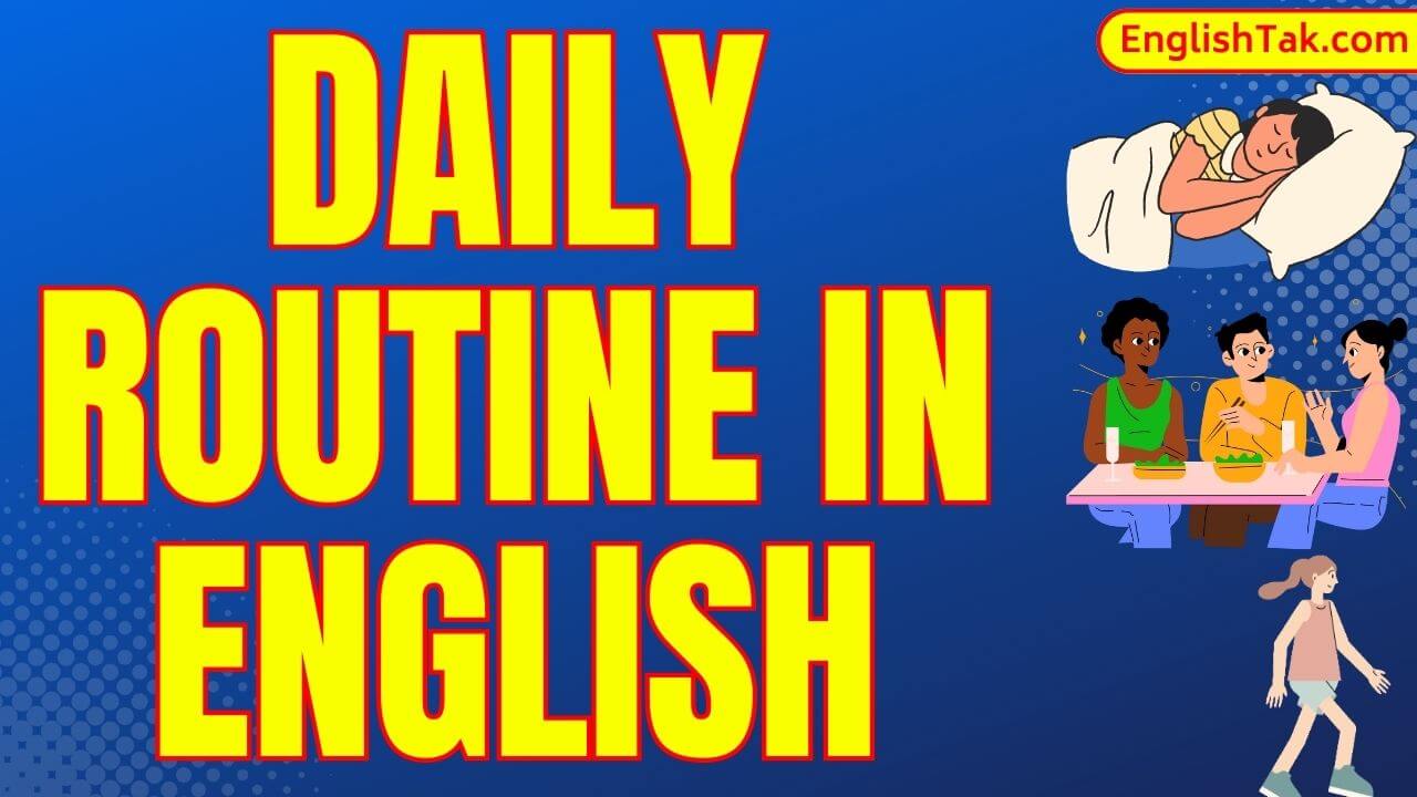 Daily Routine in English Examples | How to tell my Daily Routine