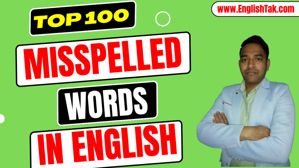 top-100-commonly-misspelled-words-with-hindi-englishtak