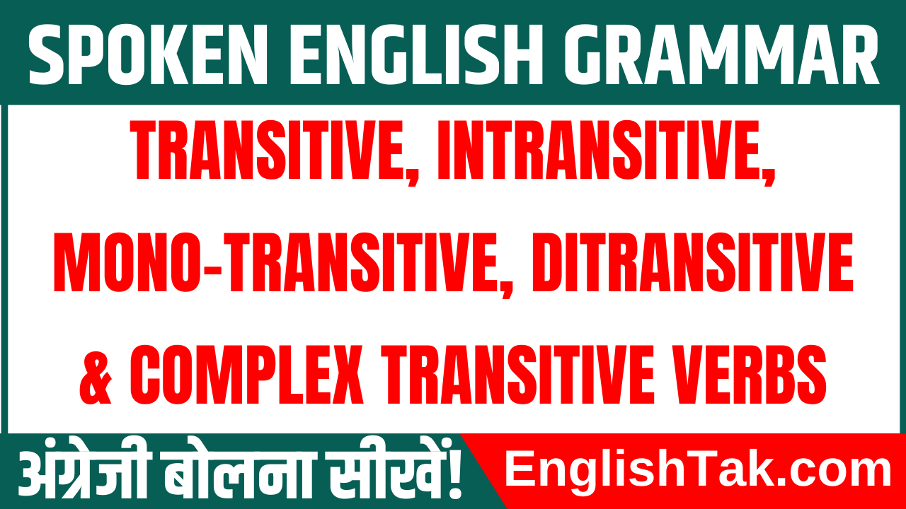 Transitive Intransitive Mono-transitive & Ditransitive Verb in English