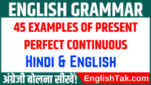 45 Examples of Present Perfect Continuous