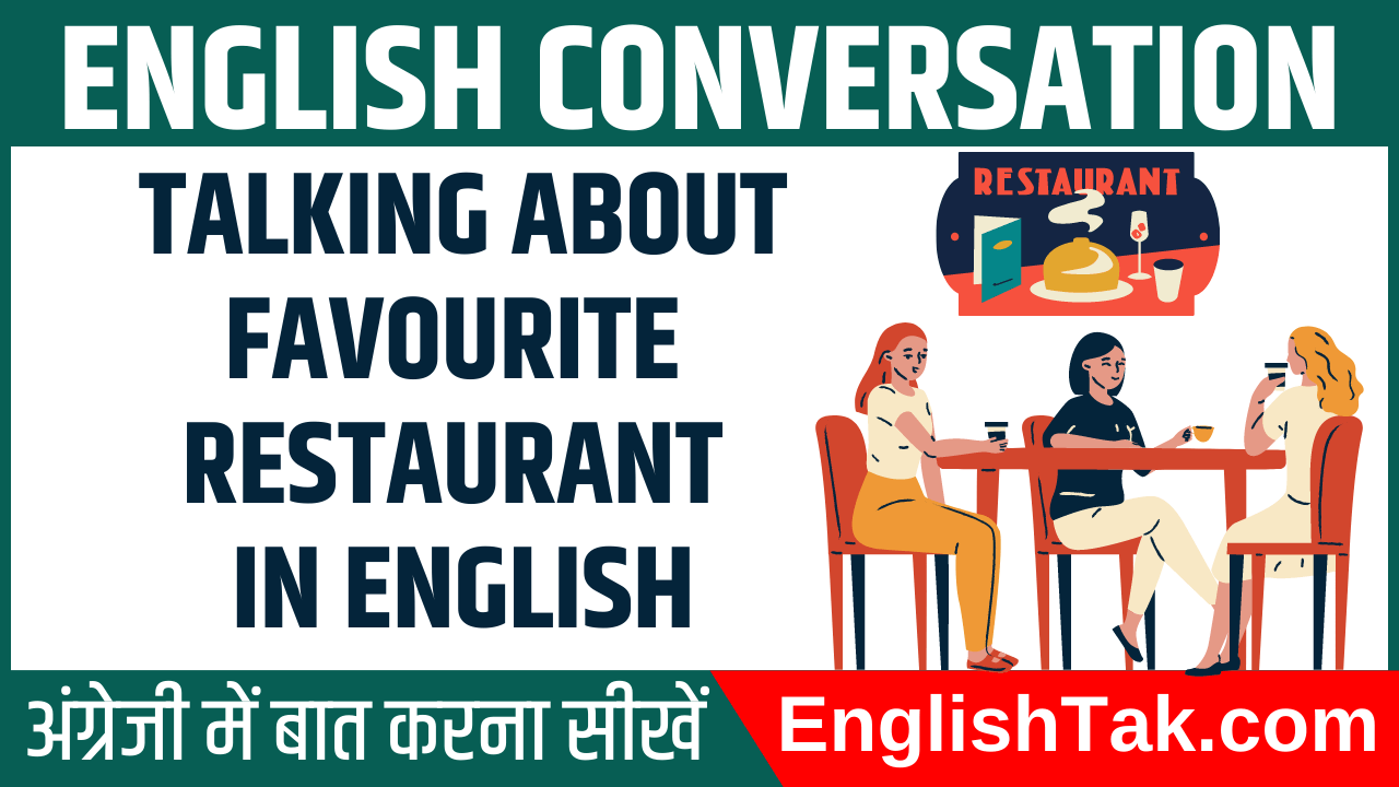 Talking about favourite Restaurant in English