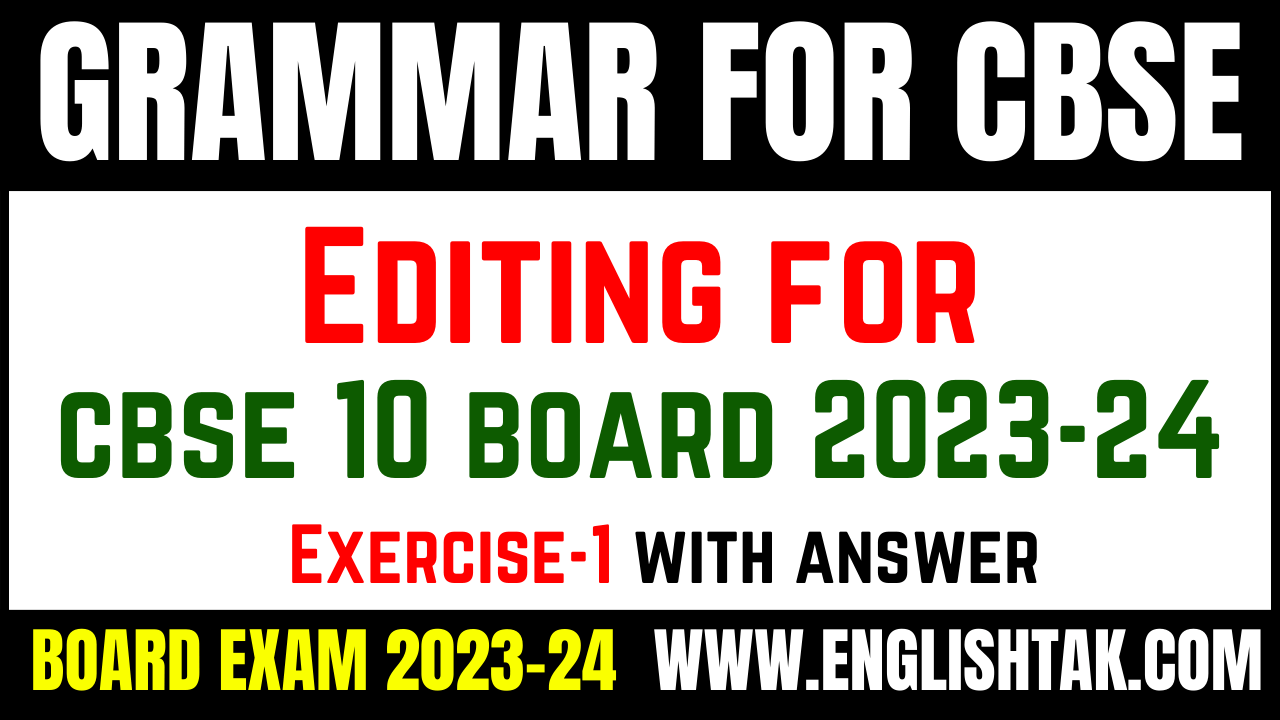 editing-exercise-1-for-class-10-editing-for-10-board-exam-2023