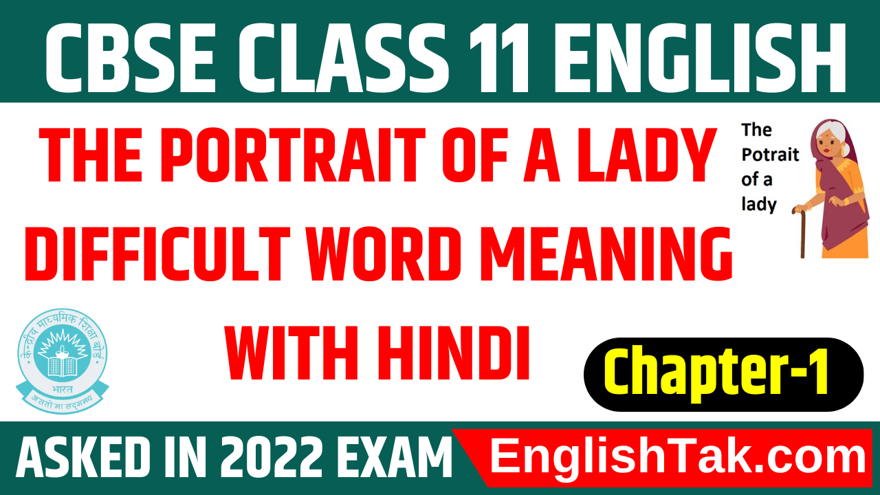 The Portrait of a Lady Difficult Word Meaning Class 11 - EnglishTak