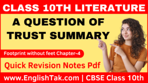 A Question of Trust Summary Class 10 English - EnglishTak.com