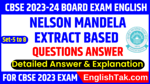 Class 10 Nelson Mandela Extract Based Questions