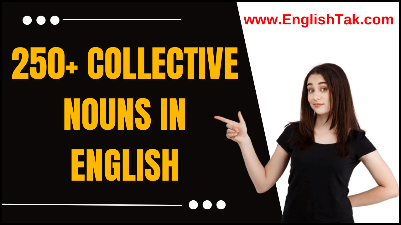 250+ Collective Nouns in English