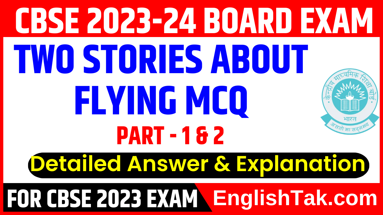 Two Stories about Flying MCQ Class 10 CBSE English
