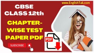 CBSE Class 12 English Chapter Wise Test Paper