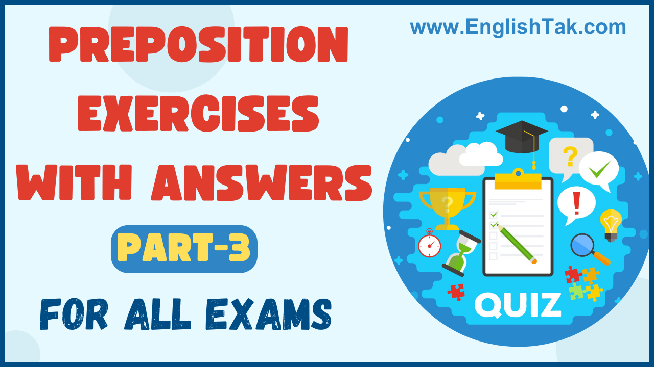 Preposition Quiz with Answers Part-3