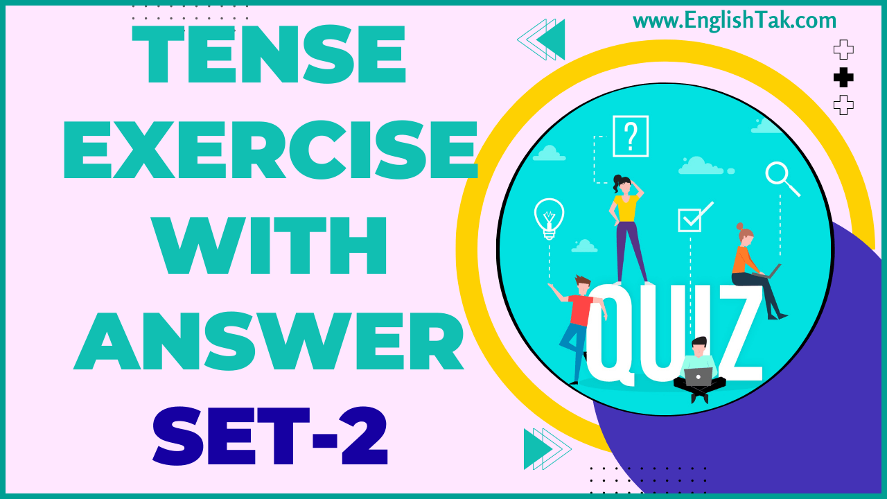 Tense Exercise with Answer Set-2