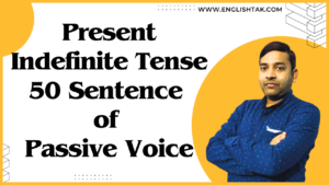 50 Sentence of Passive Voice of Present Indefinite Tense