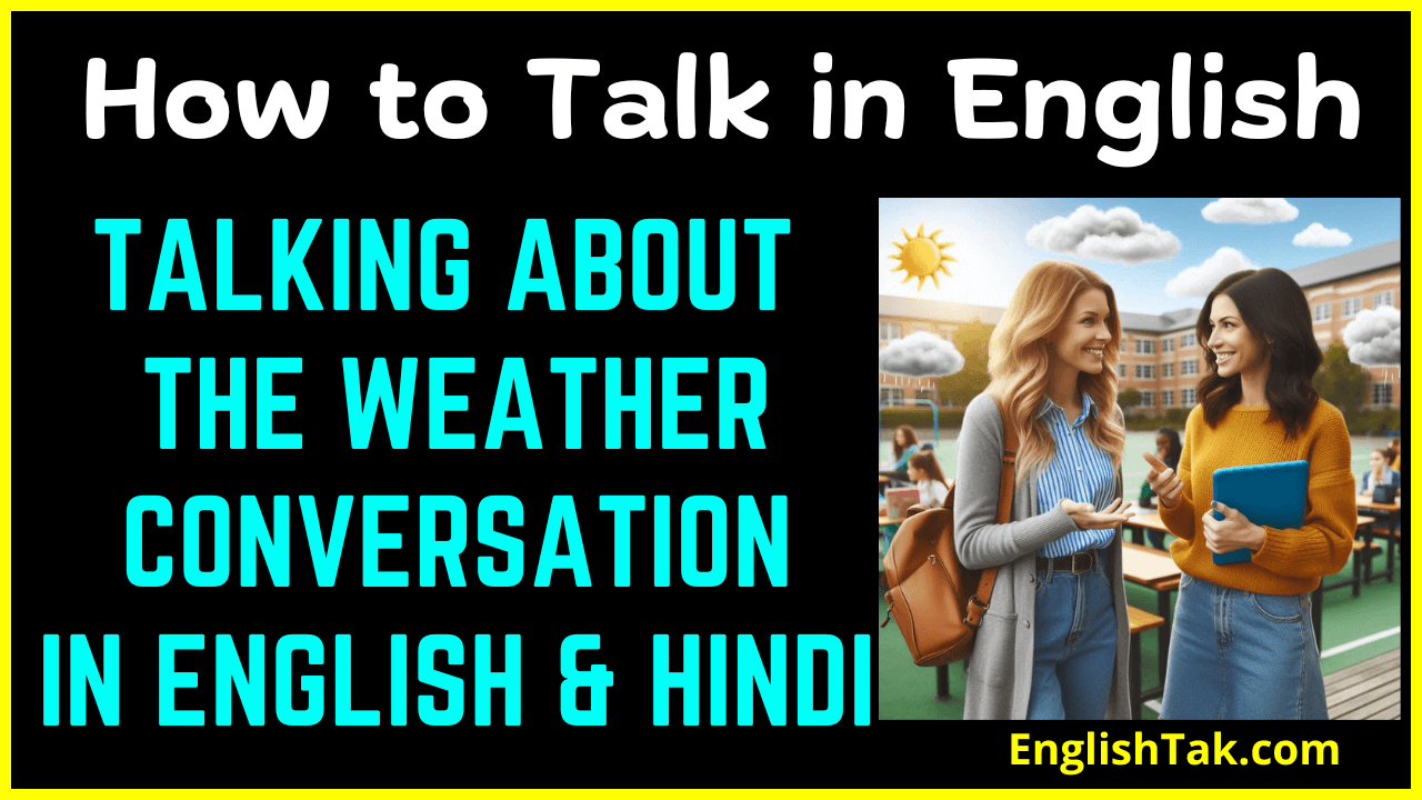 TALKING ABOUT THE WEATHER CONVERSATION