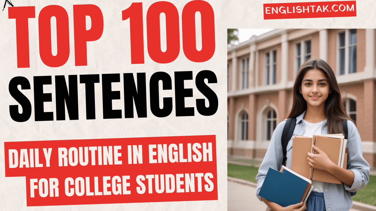 100 Daily Routine Sentences For College-going Students