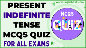 Present Indefinite Tense Quiz - English Grammar - EnglishTak.com