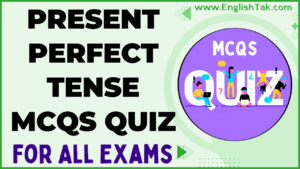 Present Perfect Tense Quiz with Answer - English Grammar - ETC