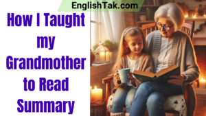 How I Taught My Grandmother to Read Summary