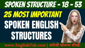 25 Important Spoken English Structures