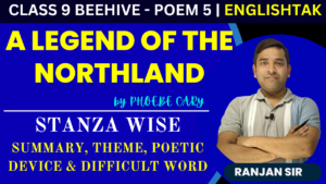 A Legend of the Northland Stanza-Wise Summary