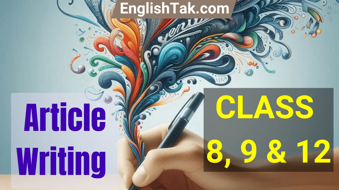 Article Writing Class 8 9 12