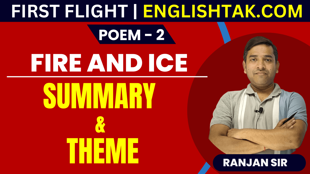 Fire and Ice Poem Summary and Theme