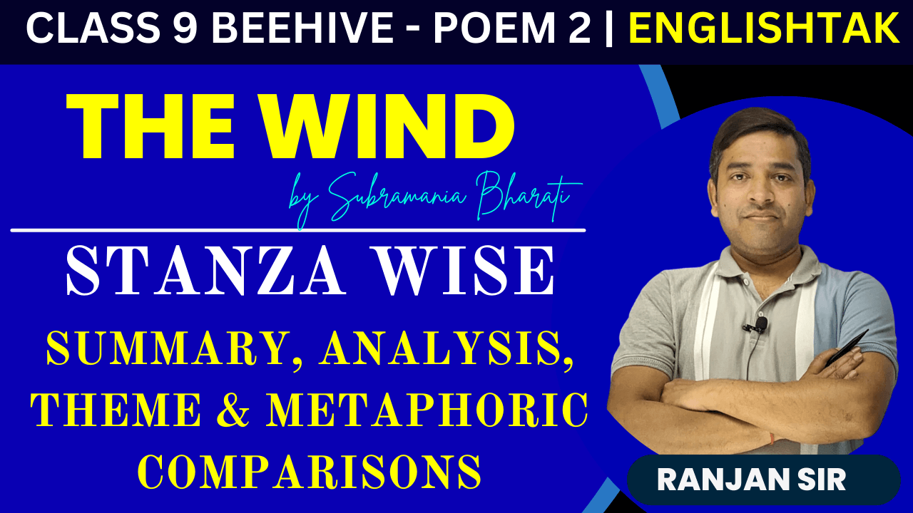 Stanza-Wise Summary of The Wind