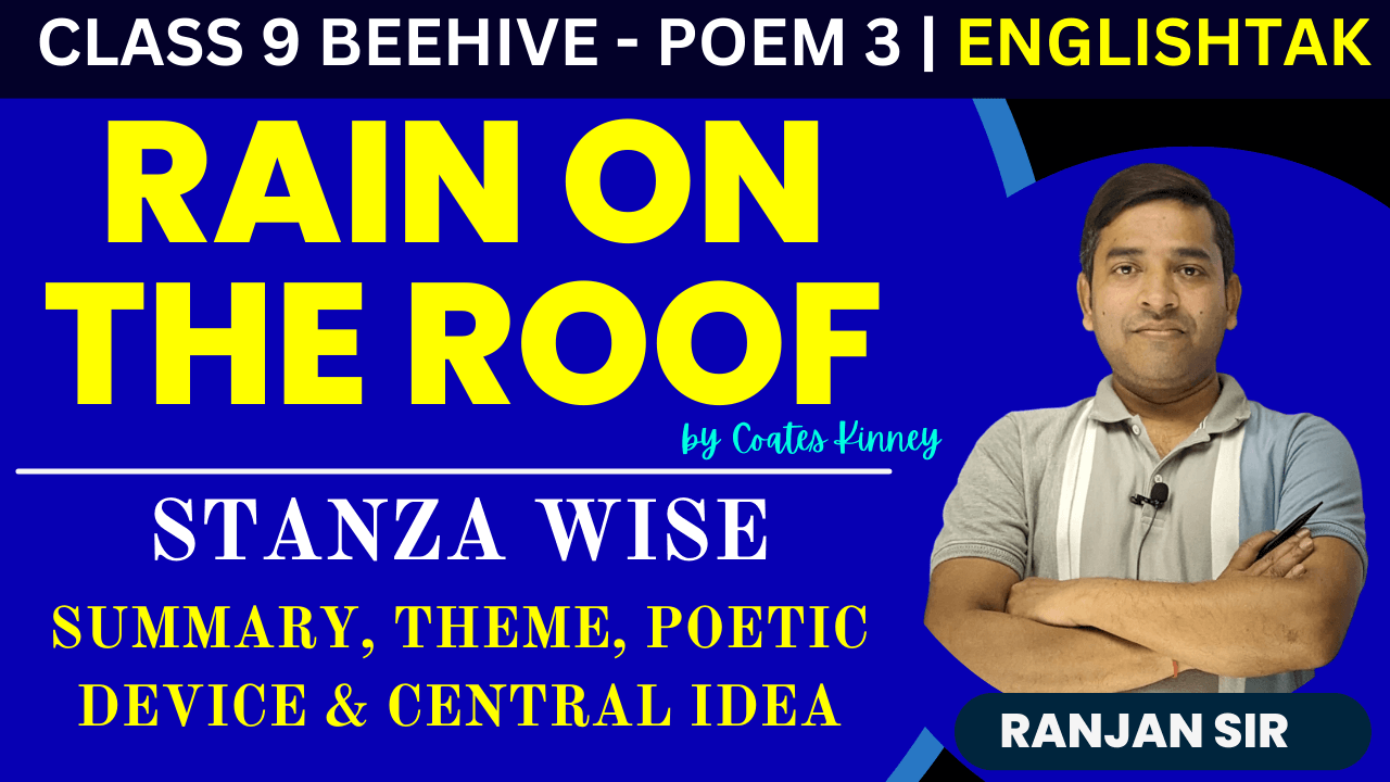 Stanza-wise Summary of Rain on the Roof