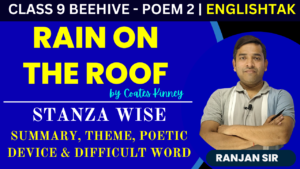 Stanza-wise Summary of Rain on the Roof