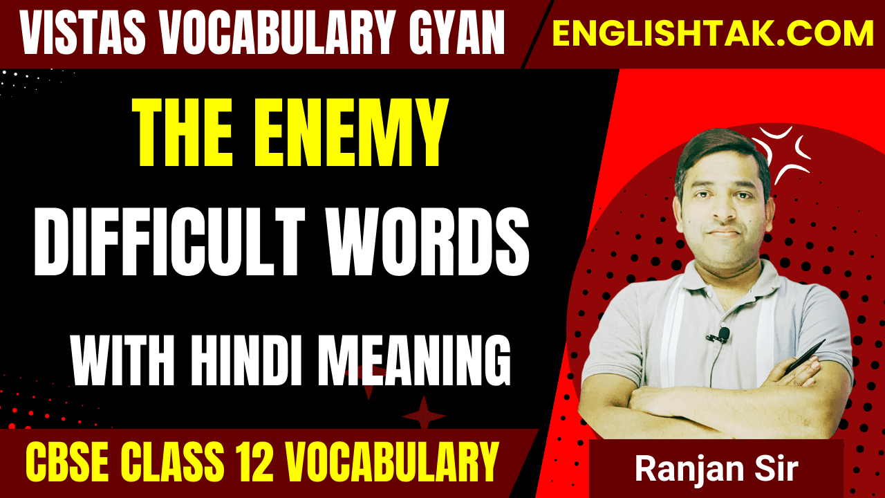 The Enemy Difficult Word Meanings