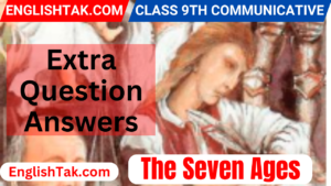 The Seven Ages Extra Question Answers