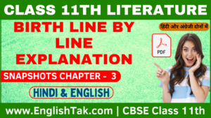 Birth Line by Line Explanation Class 11