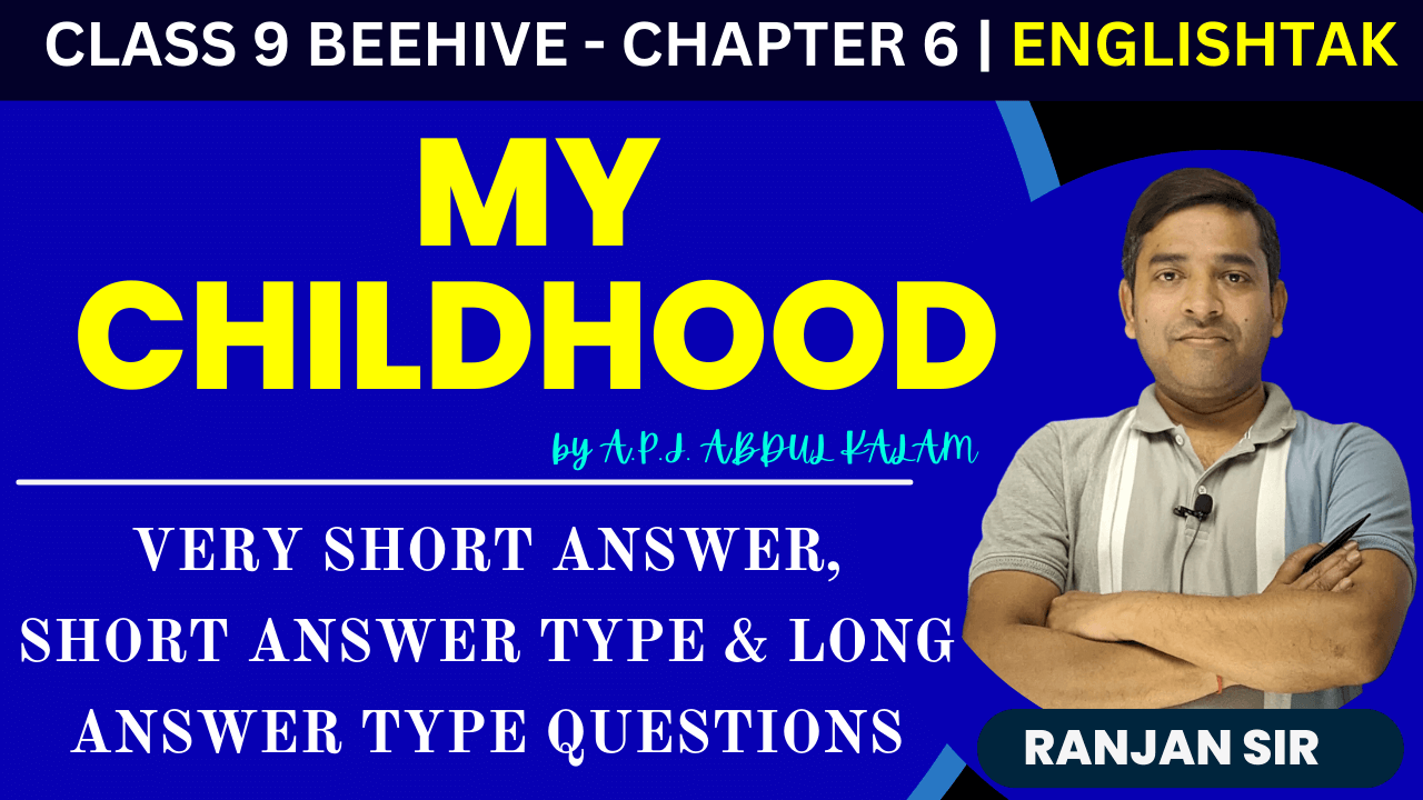 My Childhood Extra Questions and Answers Class 9 English