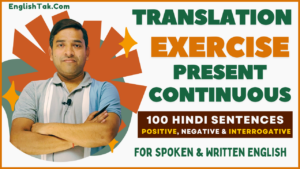 Present Continuous Tense Translation Exercise: 100 Sentences