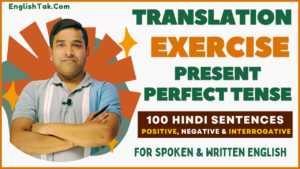 Present Perfect Tense Translation Exercise 100 Sentences