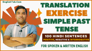 Simple Past Tense Translation Exercise 100 Sentences