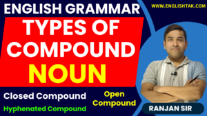 Types of Compound Nouns in English Grammar