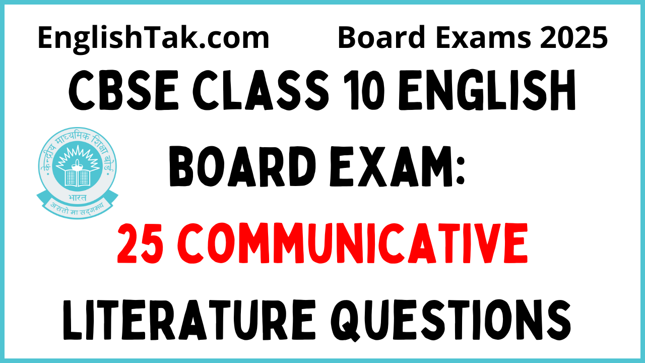 CBSE Class 10 English Board Exam 25 Literature Questions