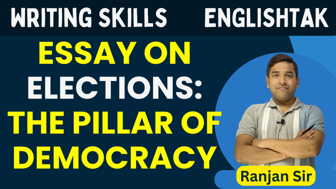 Essay on Elections The Pillar of Democracy